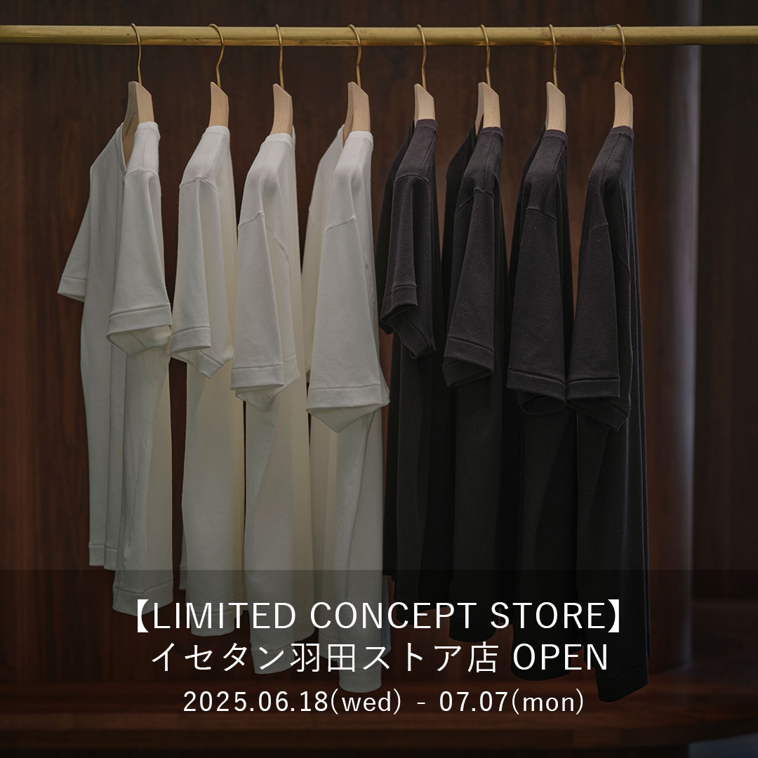 【LIMITED CONCEPT STORE】イセタン羽田ストア店 OPEN！