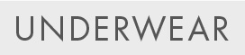 UNDER WEAR
