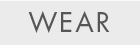 WEAR